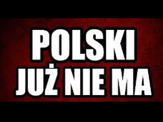 Polski już nie ma!