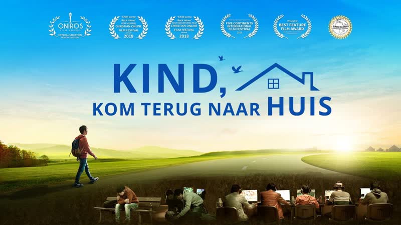 Christelijke film 2018 | "kind, kom terug naar huis"officiële trailer nl