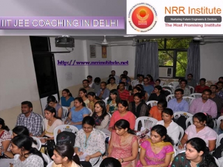 Iit coaching in delhi nrr institute best 7042555441