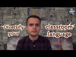 Diversify your classroom language