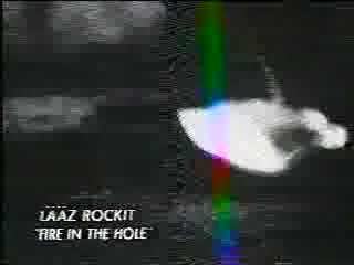 Laaz rockit fire in the hole (1989)