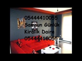 0544 441 00 55 samsun günlük kiralık daire 0544 441 00 55