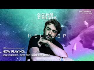 Oliver heldens heldeep radio #333