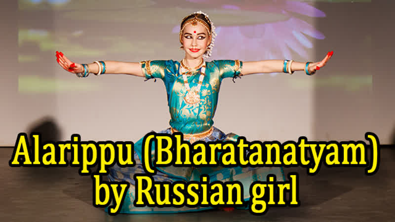 Alarippu (bharatanatyam) by russian girl
