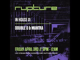 Double o & mantra rupture in house #1 (april 3, 2020) (part 2)