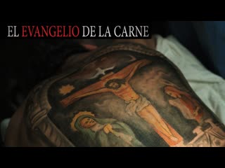 Cine peruano el evangelio de la carne (2013)