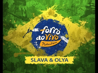 Slava & olya forro ao vivo