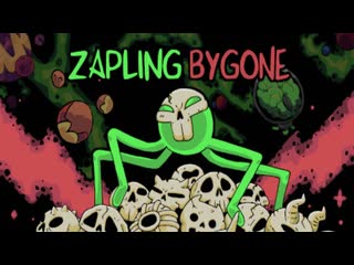 Zapling bygone, release aug / 5th / 2022