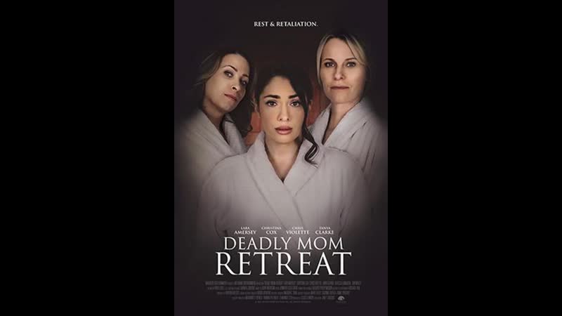 Молодые ретрит (2021) deadly mom retreat