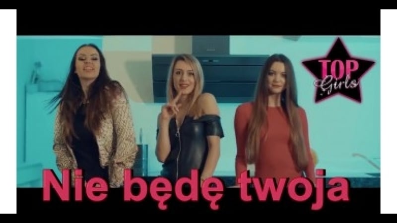 Top girls nie będę twoja
