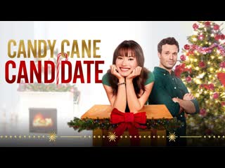 Карамельный кандидат (2021) candy cane candidate (a christmas rivalry)