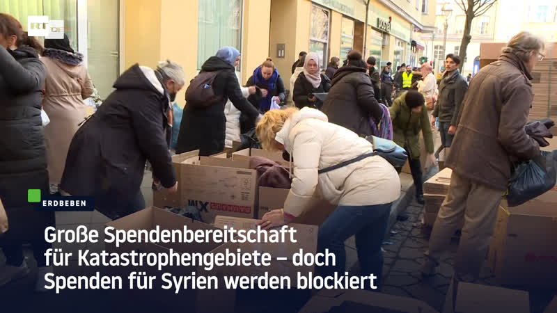 Grosse spendenbereitschaft für katastrophengebiete – doch spenden für syrien werden blockiert