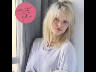 Julia «passe comme tu sais»