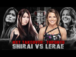 2 io shirai vs candice lerae (takeover toronto 2019)