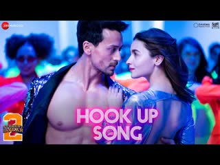 Film student of the year 2 hook up song ¦ tiger shroff, alia bhatt