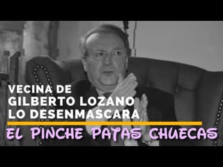 |🇲🇽 ➦ la vecina pone en evidencia al patas chuecas lozano