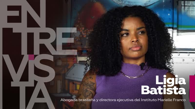 Ligia batista, abogada brasileña "descubrir quién mandó matar a marielle y por qué sigue siendo un gran reto"