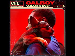 Calboy "adam & eve" live session | vevo ctrl