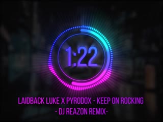 Laidback luke x pyrodox keep on rocking (dj reazon remix)