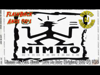 Mimmo mix feat nicole love me baby (germany, electronic, euro house 1994)