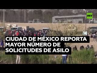 Autoridades mexicanas alertan de aumento de solicitudes de asilo por parte de migrantes