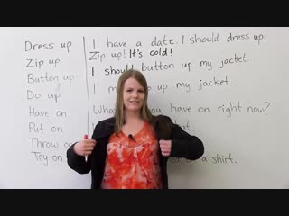 12 phrasal verbs about clothes dress up, try on, take off