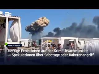 Heftige explosionen auf der krim ursache unklar spekulationen über sabotage oder raketenangriff