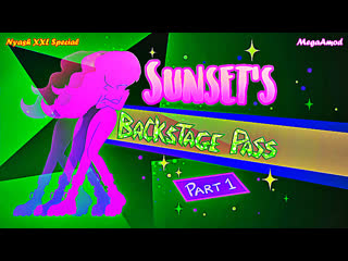 Mlp equestria girls “sunset’s backstage pass” [part 1] (nyash xxl special)