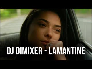 Dj dimixer lamantine la la la