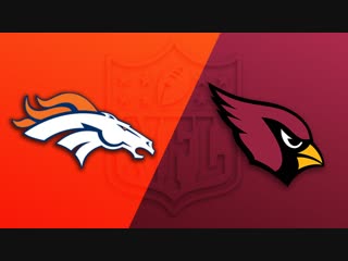 Week 07 / / den broncos @ ari cardinals