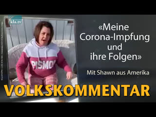 Meine corona impfung und ihre folgen [so seh ich's – volkskommentar]