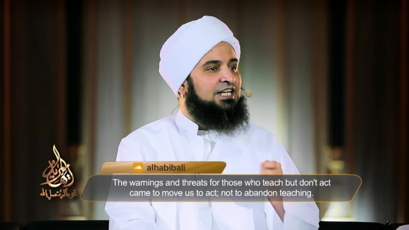 @أيها المريد الحلقة 4 العقبة الأولى العلم – خطر العلم علي الجفري english high