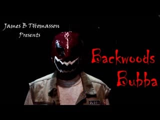 Затворник бабба (2021) backwoods bubba (full movie)