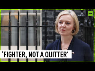 Liz truss, ‘fighter and not a quitter’, resigns