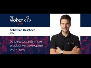 Sebastian daschner striving towards more productive development workflows