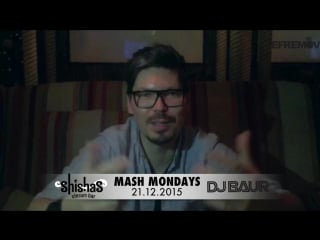 Welcome to #mashmondays by dj baur (21 12 2015)
