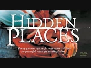 Потайные места (тайники души) /hidden places (2006)