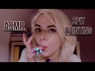 Asmr nas spit painting // intense mouth sounds