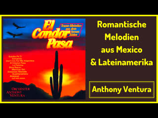 Romantische melodien aus mexico & lateinamerika video 2a la golondrina & mexican girl