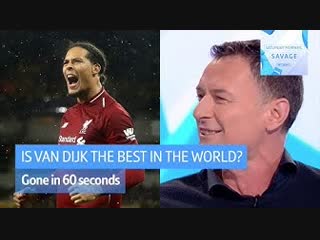 "virgil van dijk is the best player in the world!" | chris sutton's big claim on #saturdaysav