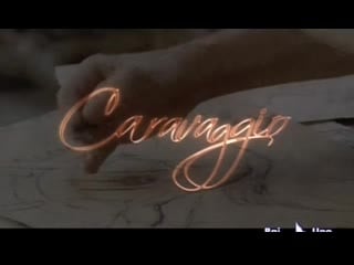 Caravaggio (2007), prima parte