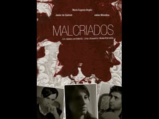 Невоспитанный malcriados (2009) аргентина