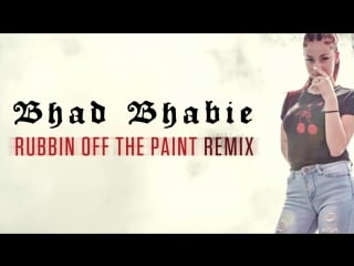Cash me outside girl aka bhad bhabie rubbin off the paint (ybn nahmir remix) (audio)