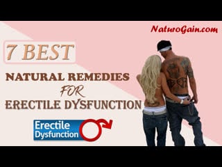 7 best natural remedies for erectile dysfunction