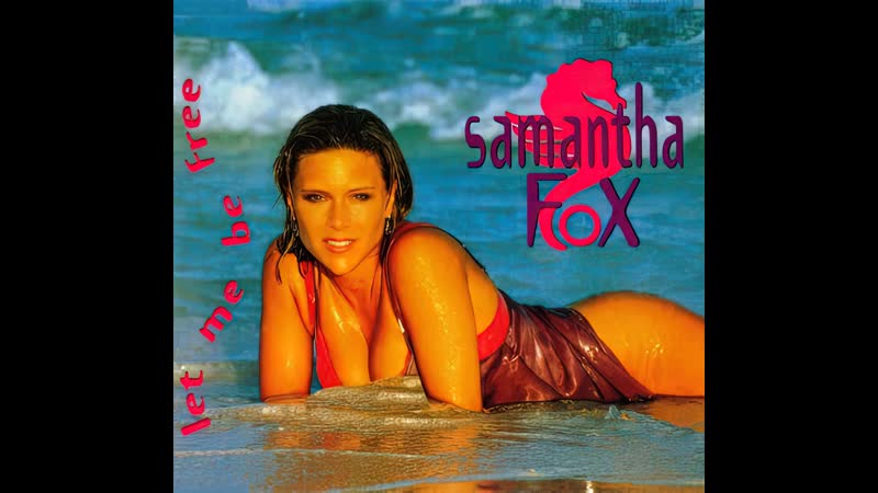 Samantha fox let me be free (1996 remastered,1080)