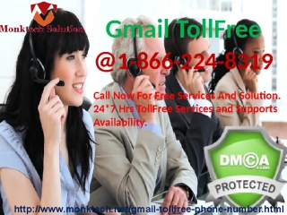 You can ought to be acquainted with gmail tollfree phone number 1 866 224 8329