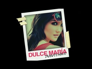 Dulce maria inevitable (неизбежно)