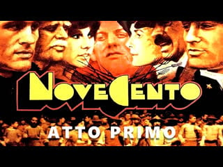 Novecento atto primo (1976) 720p