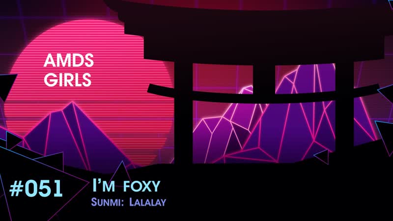 Girls im foxy «sunmi lalalay»