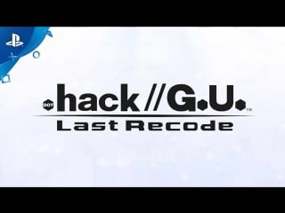 Hack//g u last recode announcement trailer | ps4